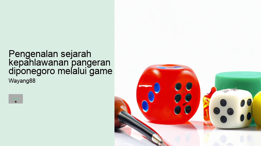 pengenalan sejarah kepahlawanan pangeran diponegoro melalui game